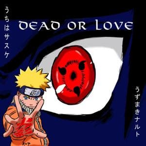 Dead or Love