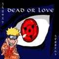 Dead or Love