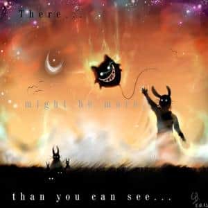 There might be more than you can see...