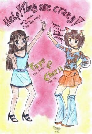 Cute but crazy - Faye and Cherii !!!