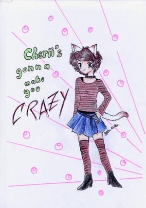 Cherii's gonna make you crazy!
