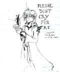 Please, Don`t cry for me
