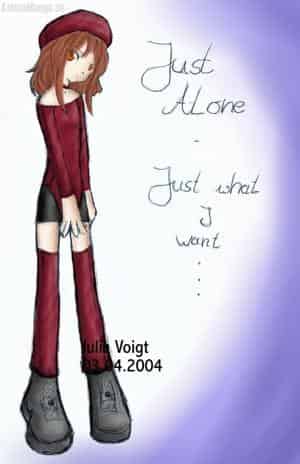 just alone