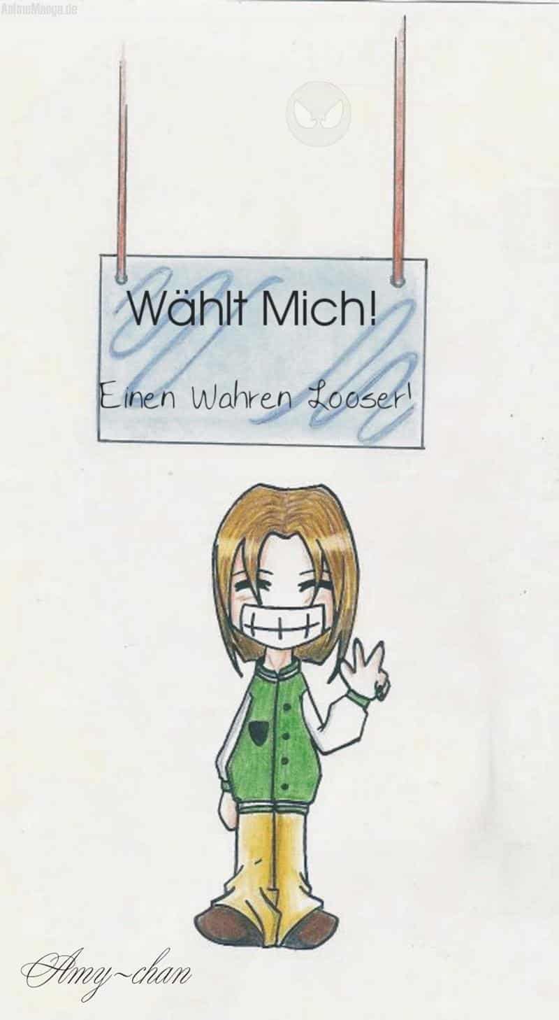 Wählt Mich-Einen Wahren Looser!!! XD