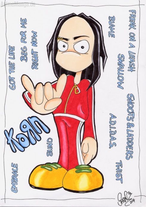 We want KoRn! We want KoRn! *gg*