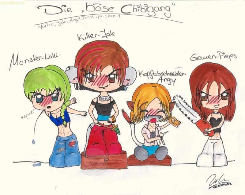 die "böse Chibigang"