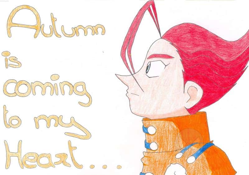 Autumn is coming to my heart...