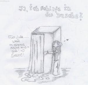 Ja, sie schläft in der Dusche! xD Dankeschönkritzelei