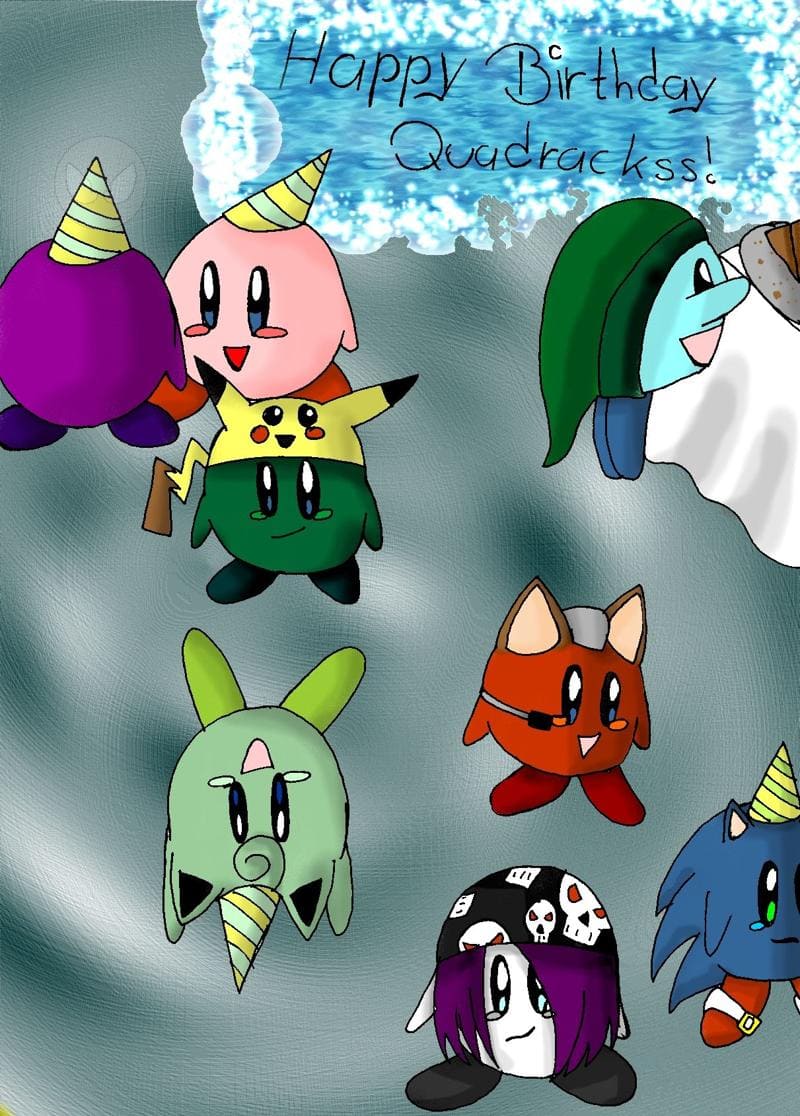 Happy Birthday Quadrackss^^(vorzeitig)