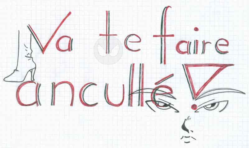 Va te faire ancullé