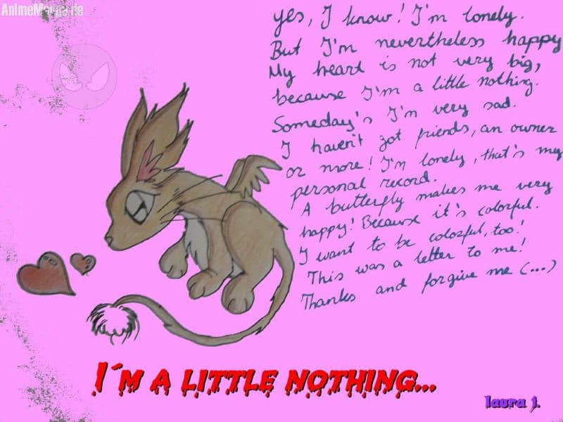 I´m a little nothing...