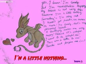 I´m a little nothing...