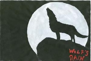 Wolf's Rain!